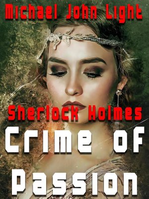 cover image of Sherlock Holmes Crime of Passion